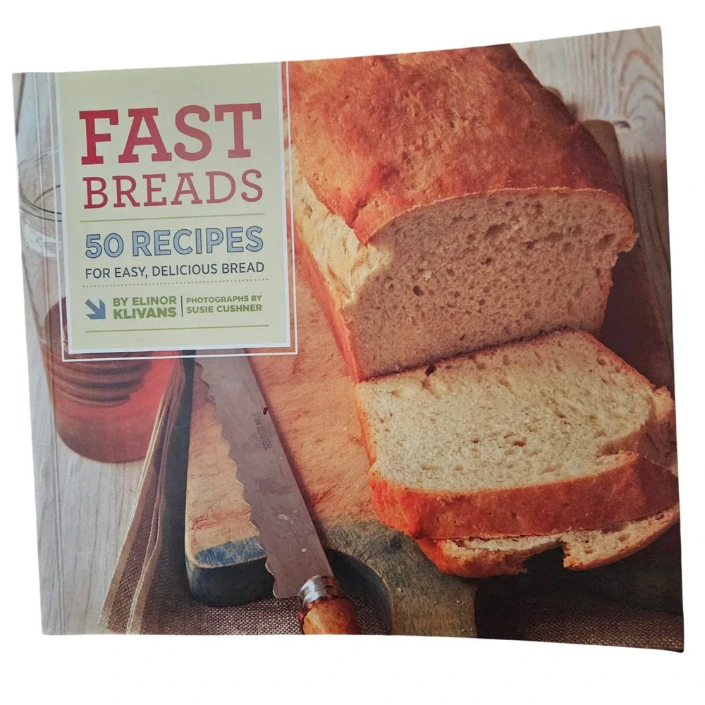 Fast Breads 50 Recipes Elinor Klivans Cookbook Baking‎ Bread Hardcover 2010